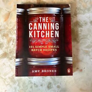 The Canning Kitchen by Amy Bronee